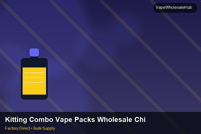 Kitting Combo Vape Packs Wholesale China — Kitting Combo Vape Packs Wholesale China: Bulk Supplier Guide | 2026 Edition photo 1