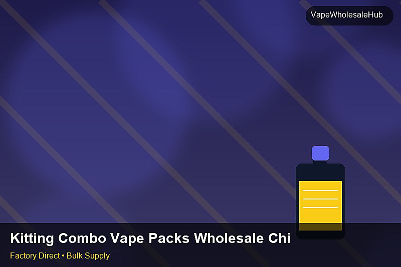 Kitting Combo Vape Packs Wholesale China — Kitting Combo Vape Packs Wholesale China: Procurement Strategy | 2026 Edition photo 2