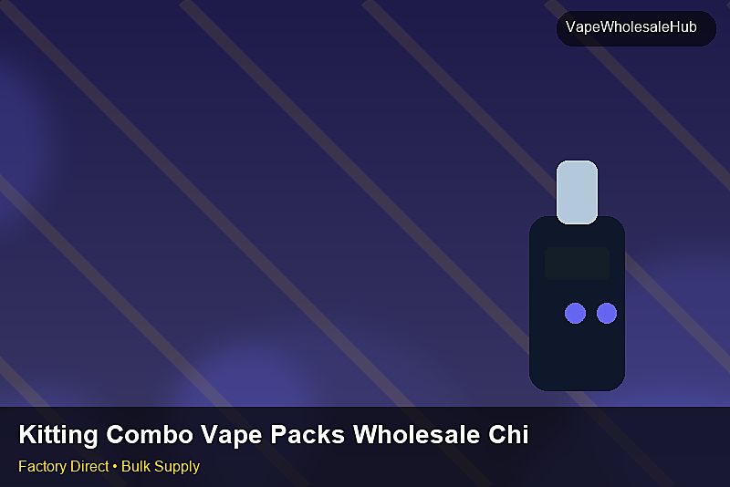 Kitting Combo Vape Packs Wholesale China — Kitting Combo Vape Packs Wholesale China: Sample Policy | 2026 Edition photo 2