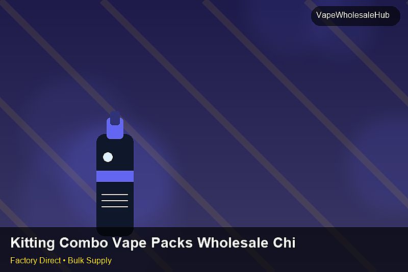 Kitting Combo Vape Packs Wholesale China — Kitting Combo Vape Packs Wholesale China: Private Label Options | 2026 Edition photo 1