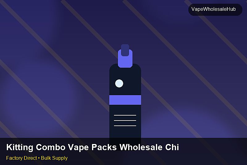 Kitting Combo Vape Packs Wholesale China — Kitting Combo Vape Packs Wholesale China: Quality Control Process | 2026 Edition photo 1