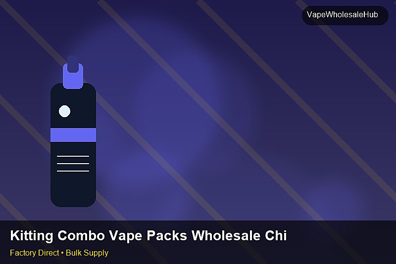 Kitting Combo Vape Packs Wholesale China — Kitting Combo Vape Packs Wholesale China: Production Capacity | 2026 Edition photo 1