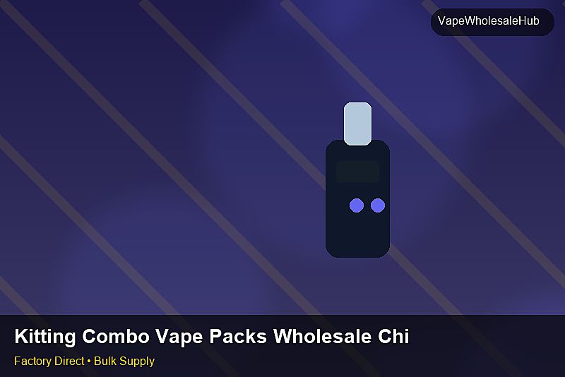 Kitting Combo Vape Packs Wholesale China — Kitting Combo Vape Packs Wholesale China: Production Capacity | 2026 Edition photo 2