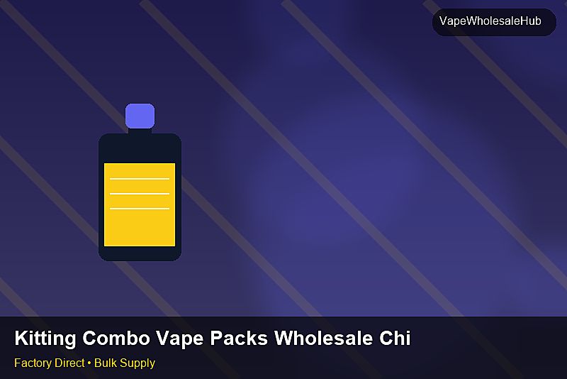 Kitting Combo Vape Packs Wholesale China — Kitting Combo Vape Packs Wholesale China: Factory Audit Report | 2026 Edition photo 1