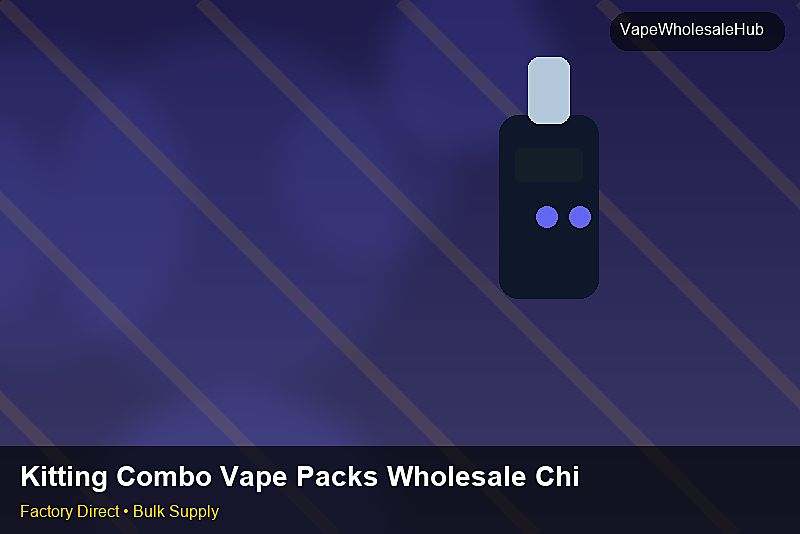 Kitting Combo Vape Packs Wholesale China — Kitting Combo Vape Packs Wholesale China: Tariff & HS Code | 2026 Edition photo 1