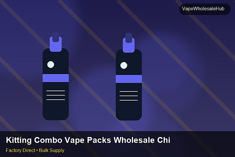 Kitting Combo Vape Packs Wholesale China — Kitting Combo Vape Packs Wholesale China: FAQ | 2026 Edition photo 1