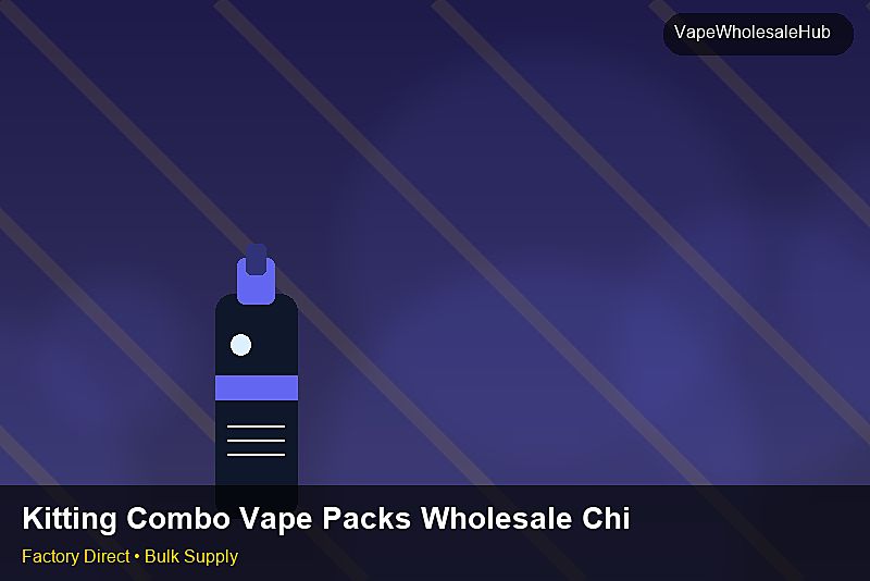Kitting Combo Vape Packs Wholesale China — Kitting Combo Vape Packs Wholesale China: Case Studies | 2026 Edition photo 1