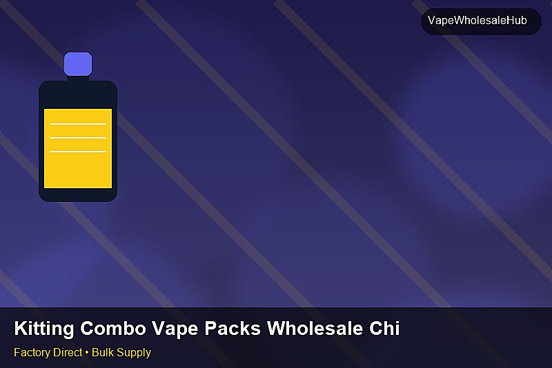 Kitting Combo Vape Packs Wholesale China — Kitting Combo Vape Packs Wholesale China: Advanced Sourcing | 2026 Edition photo 1